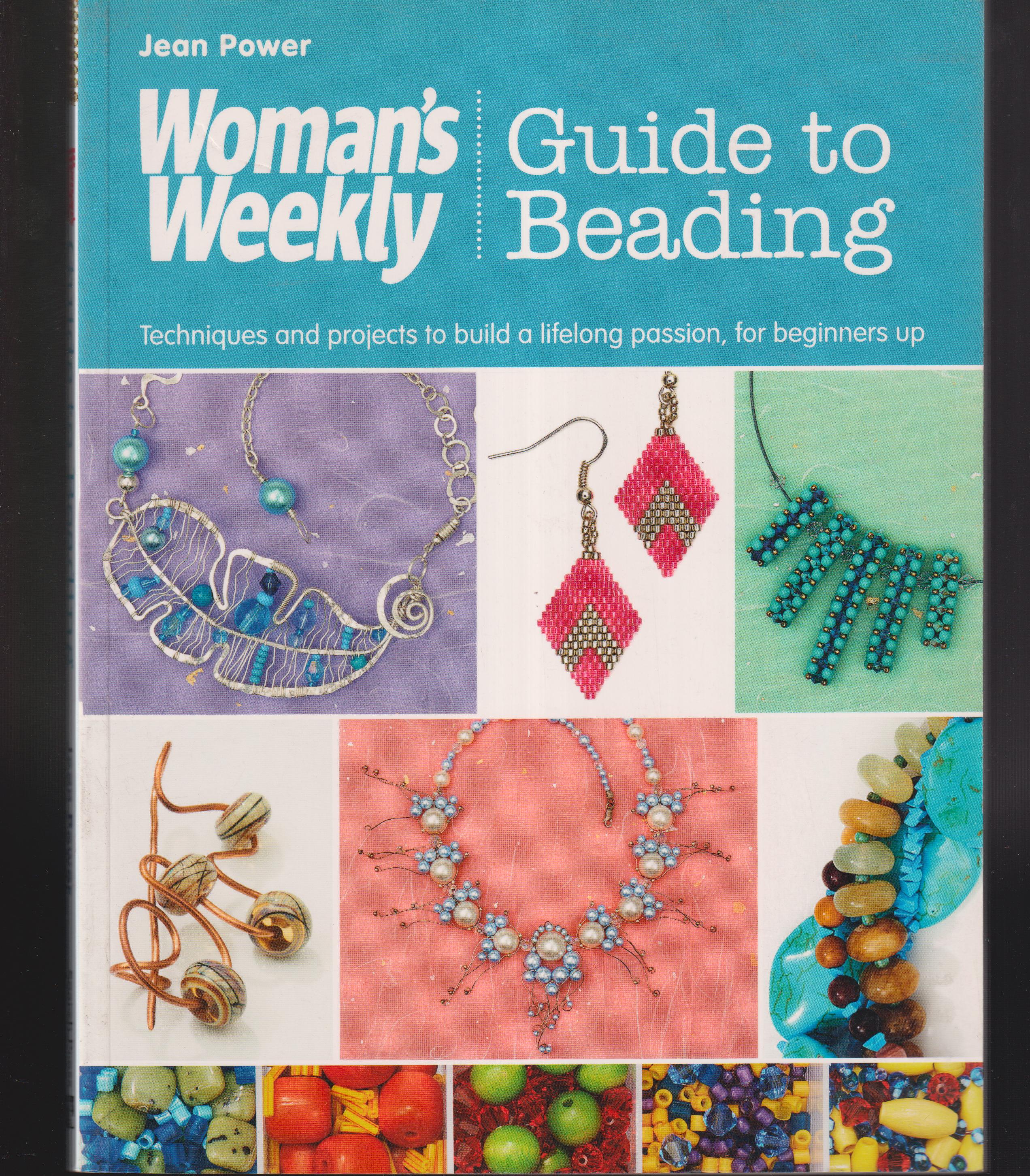 Beading: Techniques and Projects to Build a Lifelong Passion For